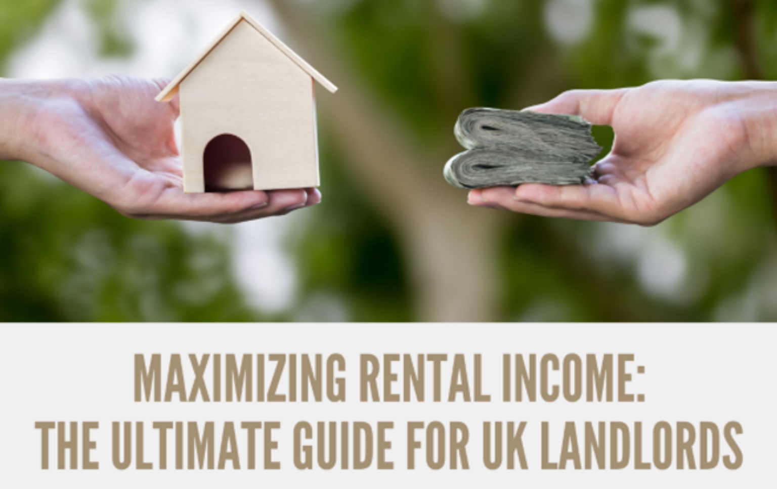 Maximixing Rental Income - The Ultimate Guide for UK Landlords