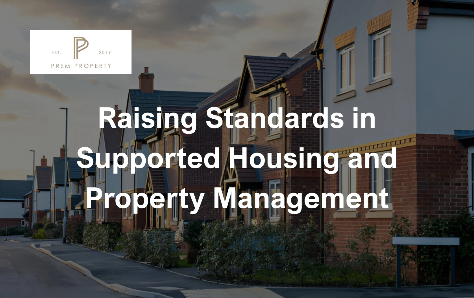 Prem-Property-branding-with-text-Raising-Standards-in-Supported-Housing-and-Property-Management