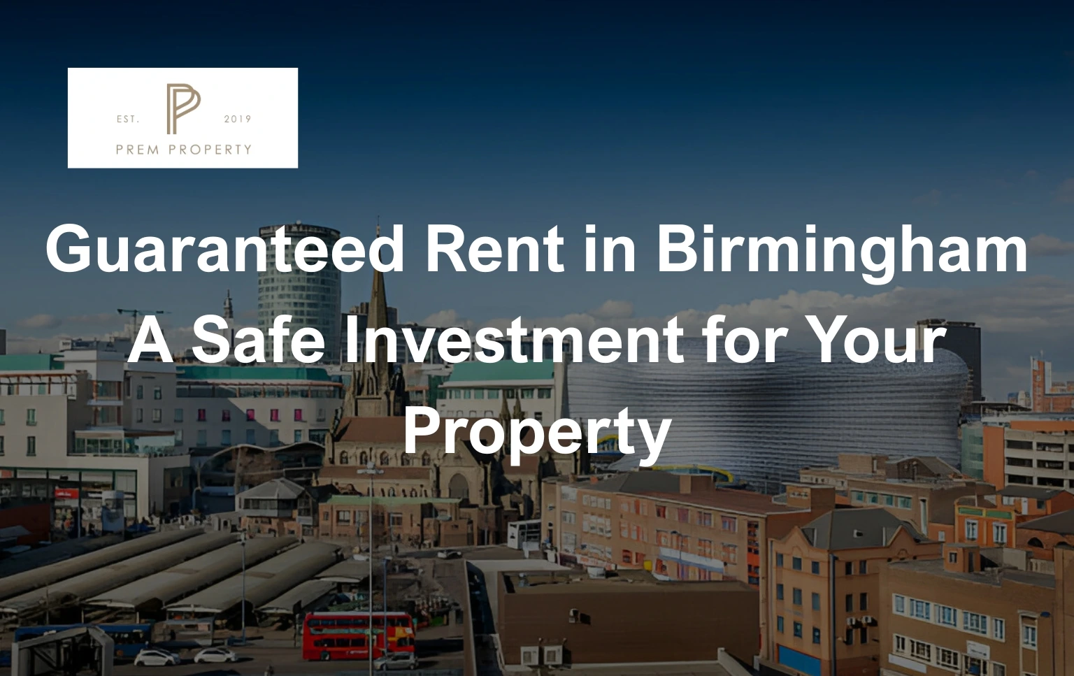 The-image-showcases-Birminghams-skyline-with-the-text-Guaranteed-Rent-in-Birmingham-A-Safe-Investment