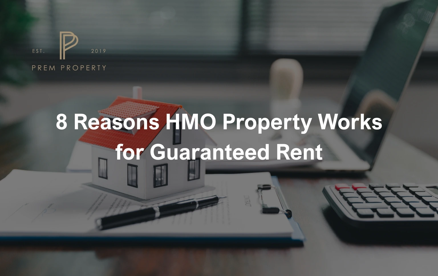 HMO-Property-investment-with-house-model-and-documents