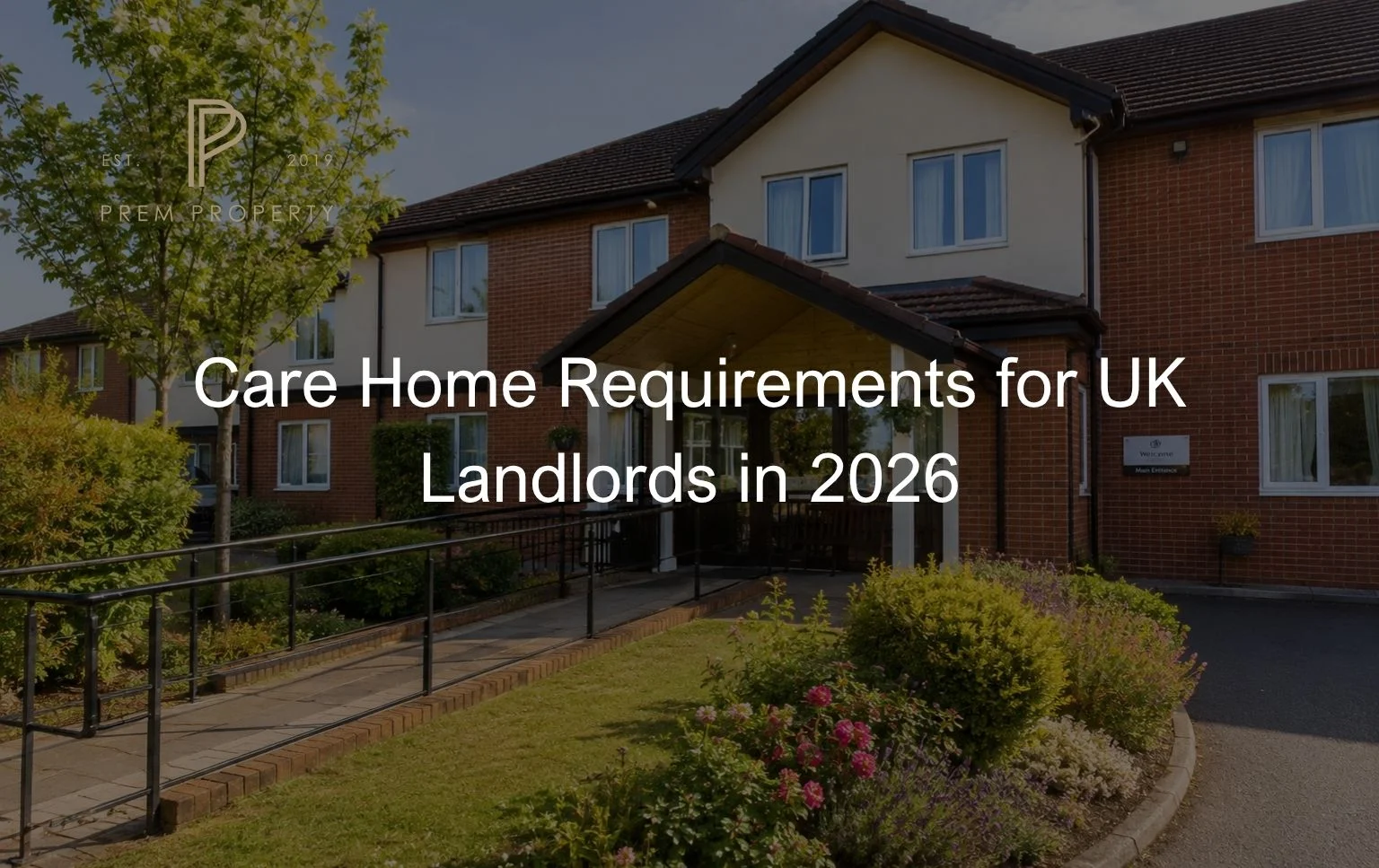 care-home-requirements-for-uk-landlords-showing-a-modern-residential-care-home-exterior-with-accessible-entrance-landscaped-garden-and-suitable-property-standards-1