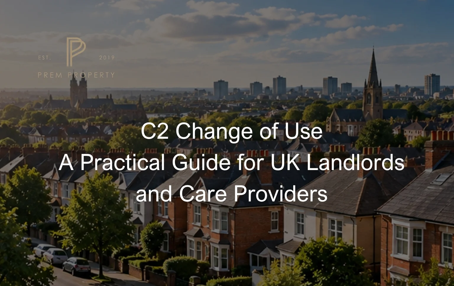 C2-Change-of-Use-A-Practical-Guide-for-UK-Landlords-and-Care-Providers-over-a-residential-skyline
