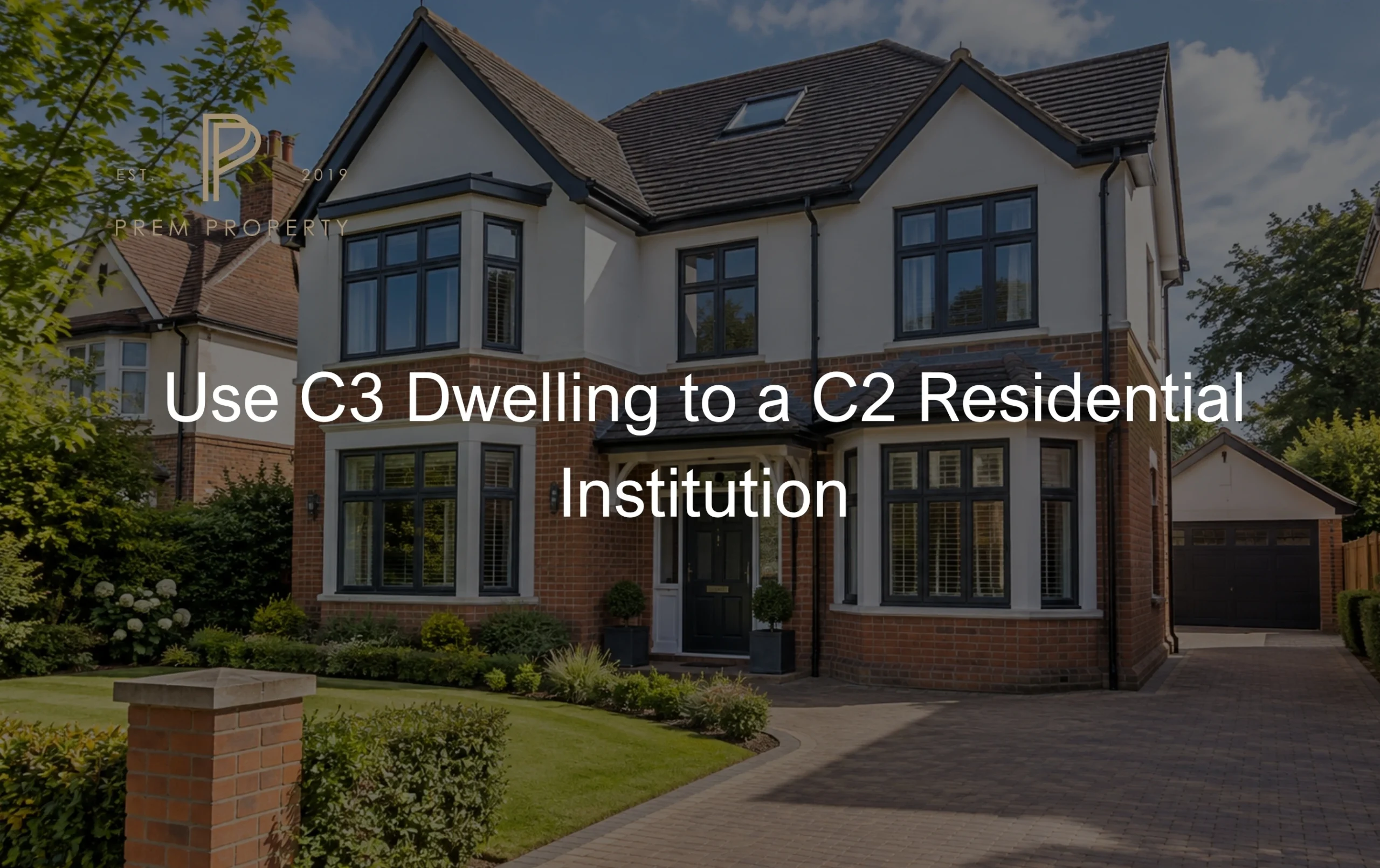 Use-C3-Dwelling-to-C2-Residential-Institution-UK-property